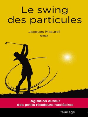 cover image of Le swing des particules